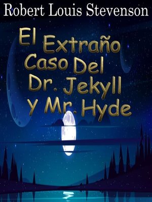 cover image of El Extraño Caso Del Dr. Jekyll y Mr. Hyde